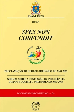 Produto - Spes non confundit - Bula de proclamação do Jubileu Ordinário 2025 - Documentos Pontifícios 63