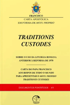Produto - Traditionis Custodes - Sobre o uso da liturgia romana anterior à reforma de 1970 - Documentos Pontifícios 49